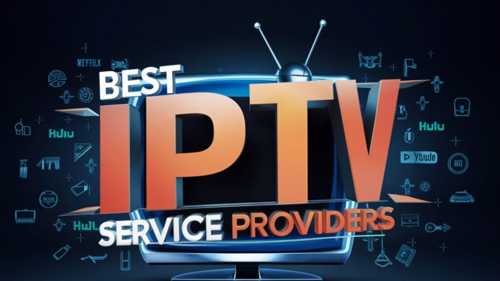 Key Factors to Consider When Choosing an IPTV Service