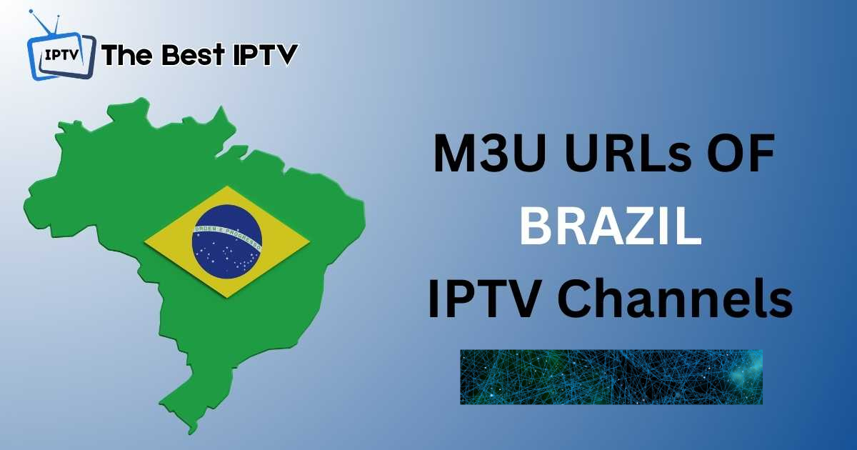 Free IPTV Brasil: Directly Watch Live Free Brazilian Channels in 2024