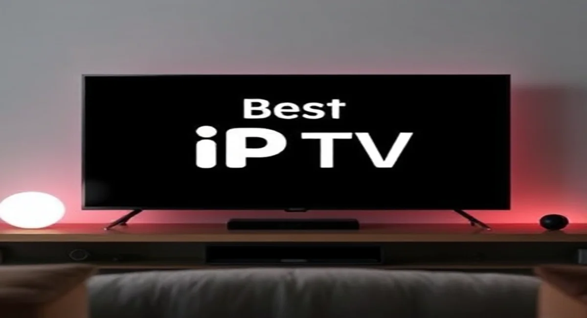 Choosing the Best IP TV Service