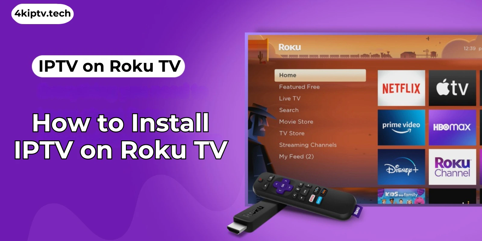 How to Install IPTV on Roku TV?